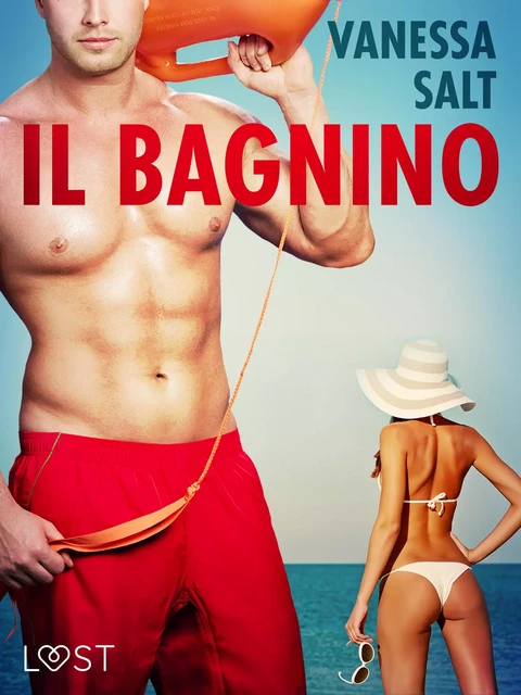 Il bagnino - Breve racconto erotico - Vanessa Salt - Saga Egmont International