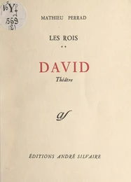 Les rois (2). David