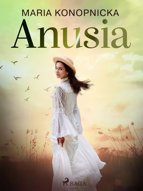 Anusia - Maria Konopnicka - Saga Egmont International