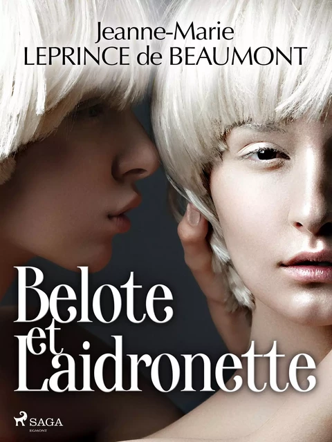 Belote et Laidronette - Madame Leprince de Beaumont - Saga Egmont French