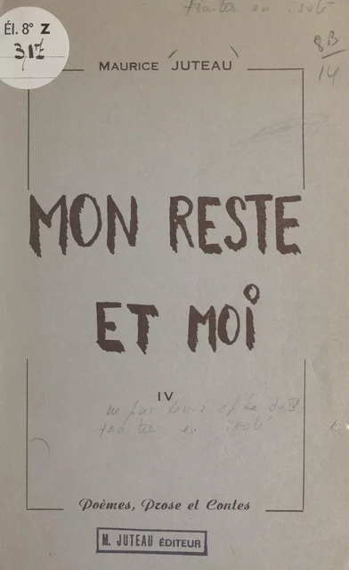 Mon reste et moi (4) - Maurice Juteau - FeniXX réédition numérique