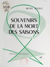 Souvenirs de la mort des saisons