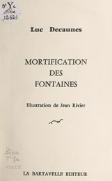 Mortification des fontaines