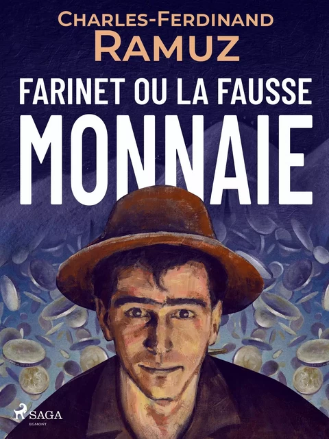 Farinet ou la fausse monnaie - Charles Ferdinand Ramuz - Saga Egmont French