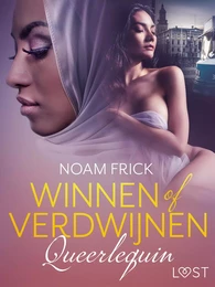 Queerlequin: Winnen of verdwijnen – erotisch verhaal