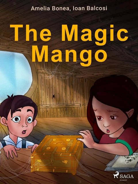 The Magic Mango - Ioan Balcosi, Amelia Bonea - Saga Egmont International