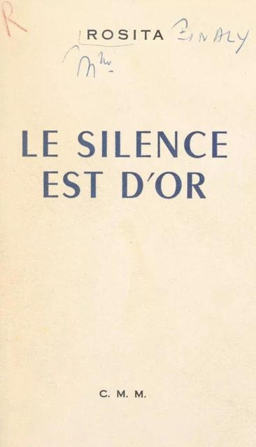 Le silence est d'or -  Rosita - FeniXX réédition numérique