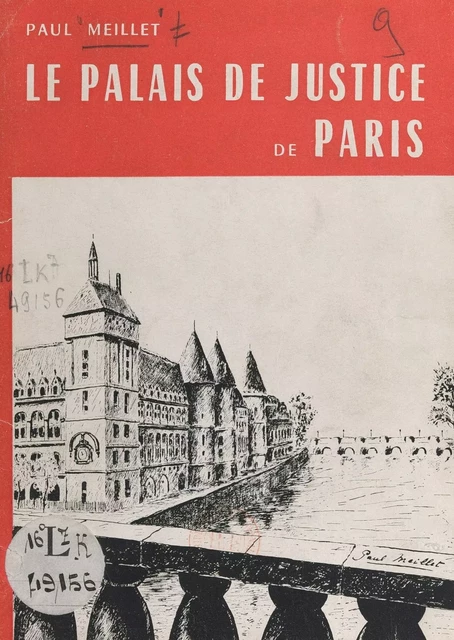 Le Palais de justice de Paris - Paul Meillet - FeniXX réédition numérique