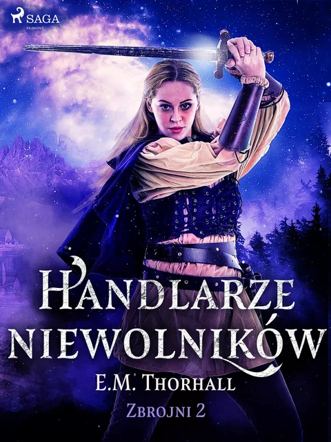 Handlarze niewolników - E.M. Thorhall - Saga Egmont International