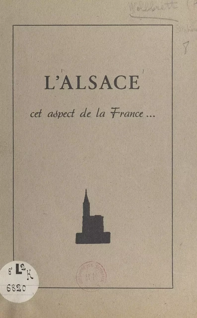 L'Alsace - Alphonse Wollbrett - FeniXX réédition numérique