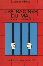 Les racines du mal