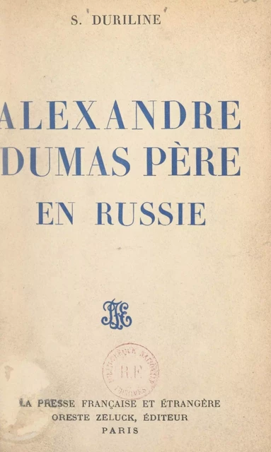 Alexandre Dumas père en Russie - S. Duriline - FeniXX réédition numérique