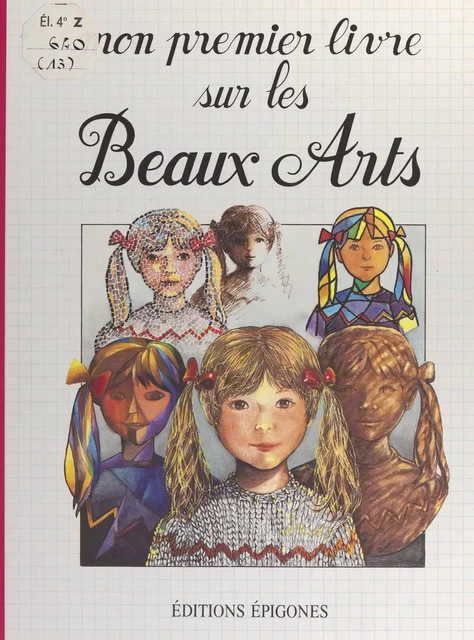 Mon premier livre sur les beaux-arts - André Thévenin - FeniXX réédition numérique