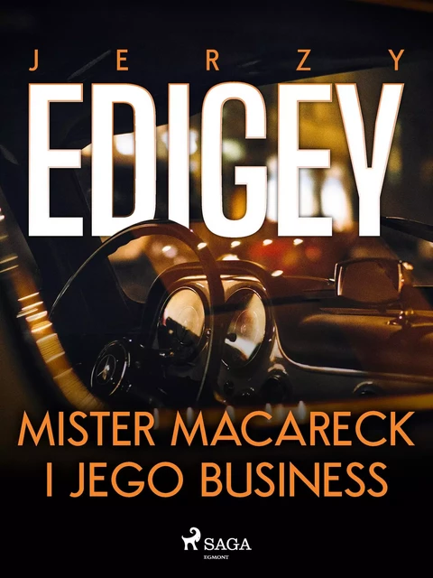 Mister Macareck i jego business - Jerzy Edigey - Saga Egmont International