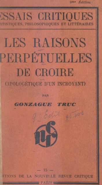 Les raisons perpétuelles de croire - Gonzague Truc - FeniXX réédition numérique