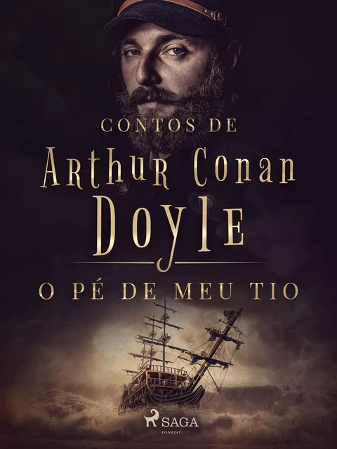 O pé de meu tio - Arthur Conan Doyle - Saga Egmont International