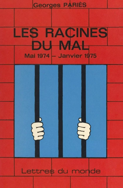 Les racines du mal - Georges Pariès - FeniXX réédition numérique