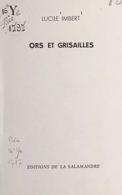 Ors et grisailles - Lucile Imbert - FeniXX réédition numérique