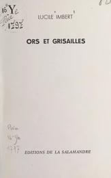 Ors et grisailles