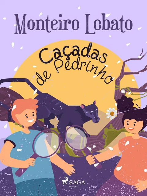 Caçadas de Pedrinho - Monteiro Lobato - Saga Egmont International