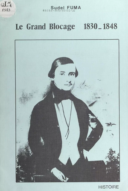 Le grand blocage, 1830-1848 - Sudel Fuma - FeniXX réédition numérique