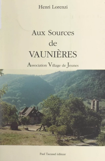 Aux sources de Vaunières - Henri Lorenzi - FeniXX réédition numérique