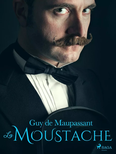 La Moustache - Guy de Maupassant - Saga Egmont French