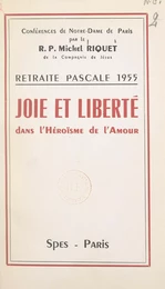 Joie et liberté dans l'héroïsme de l'amour