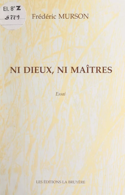 Ni dieux, ni maîtres - Frédéric Murson - FeniXX réédition numérique