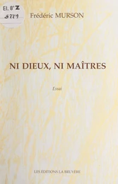 Ni dieux, ni maîtres