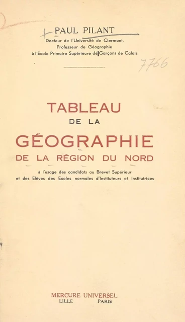 Tableau de la géographie de la région du Nord - Paul Pilant - FeniXX réédition numérique