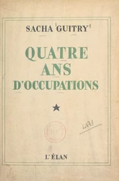 Quatre ans d'occupations