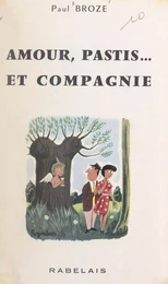 Amour, Pastis et compagnie