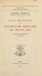 Manuel bibliographique de la littérature française du Moyen Âge : second supplément (1954-1960)