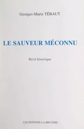 Le sauveur méconnu