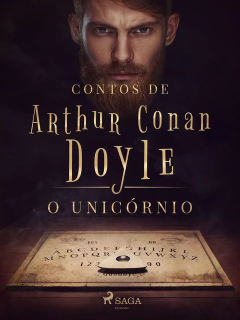 O unicórnio - Arthur Conan Doyle - Saga Egmont International