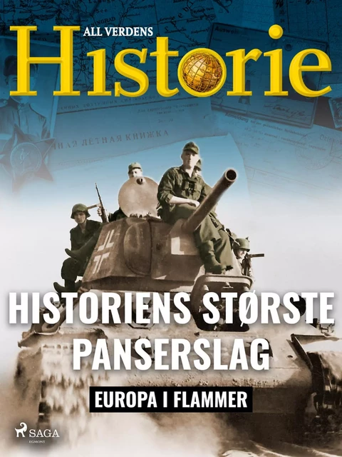 Historiens største panserslag - All Verdens Historie - Saga Egmont International