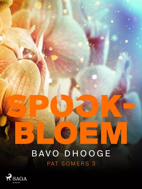 Spookbloem - Bavo Dhooge - Saga Egmont International