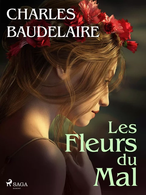 Les Fleurs du Mal - Charles Baudelaire - Saga Egmont French