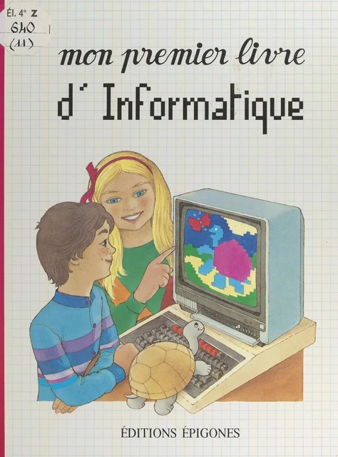 Mon premier livre d'informatique - Michel Toulmonde - FeniXX réédition numérique