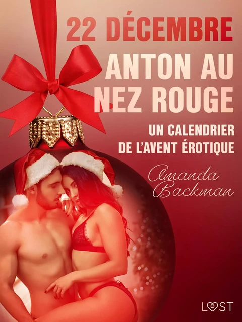 22 décembre : Anton au nez rouge – Un calendrier de l'Avent érotique - Amanda Backman - Saga Egmont French