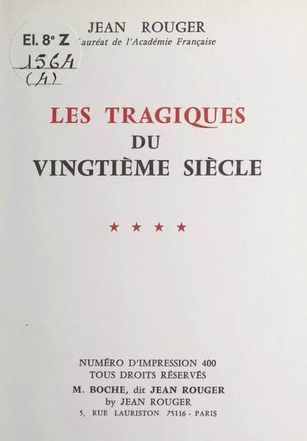 Les tragiques du vingtième siècle (4) - Jean Rouger - FeniXX réédition numérique