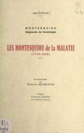 Une terre et des hommes, Montesquieu, seigneurie de Comminges (2). Les Montesquiou de La Malatie : 1718-1845