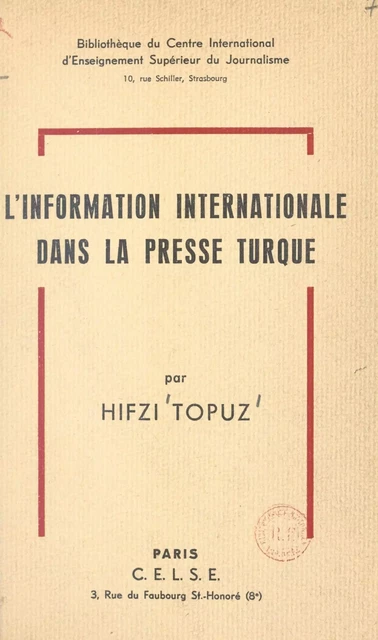 L'information internationale dans la presse turque - Hifzi Topuz - FeniXX réédition numérique