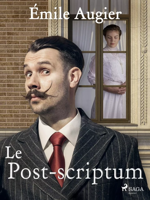 Le Post-scriptum - Émile Augier - Saga Egmont French