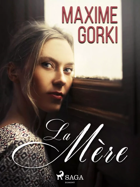 La Mère - Maxime Gorki - Saga Egmont French