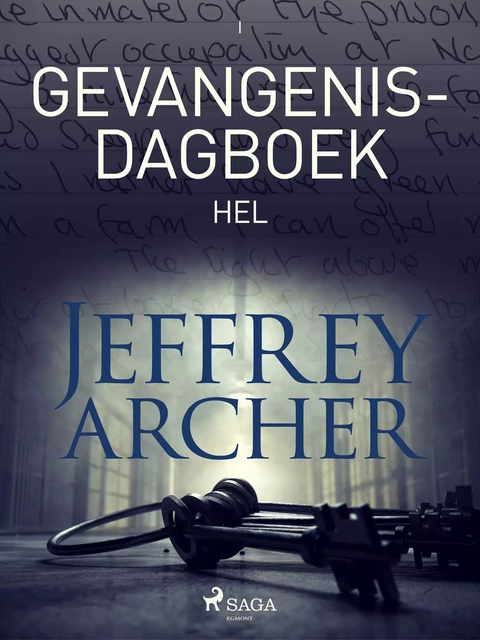 Gevangenisdagboek I - Hel - Jeffrey Archer - Saga Egmont International