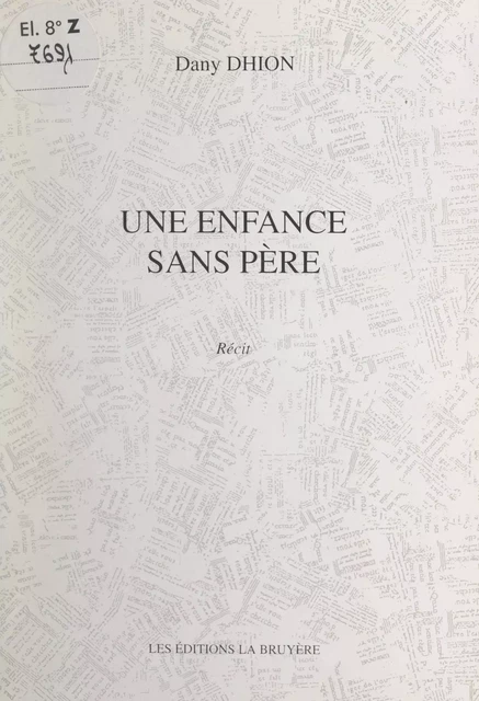 Une enfance sans père - Dany Dhion - FeniXX réédition numérique