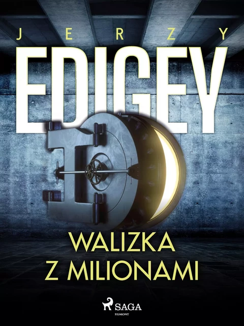 Walizka z milionami - Jerzy Edigey - Saga Egmont International