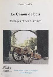 Le canon de bois